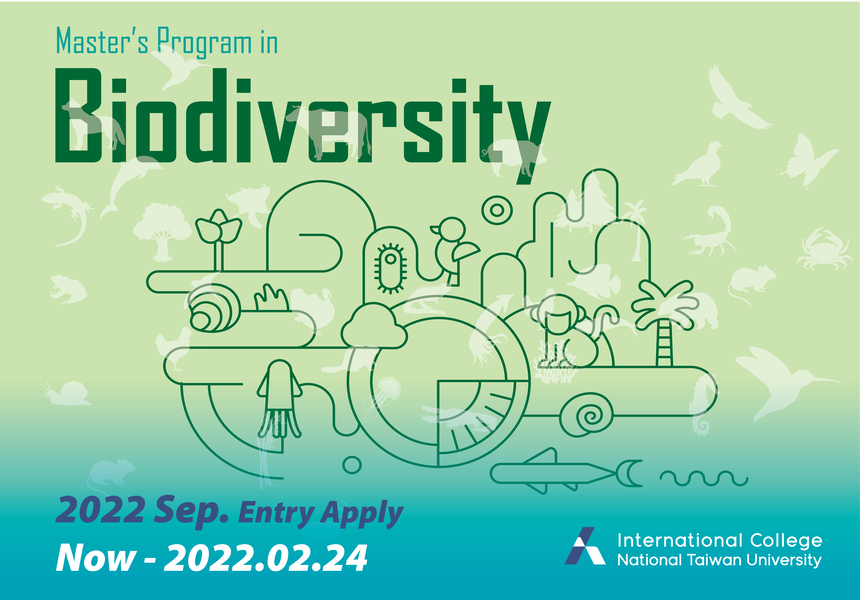 MPB學程活動標題：Apply Now - NTU M.S. in Biodiversity 2022 Sep. Entry 